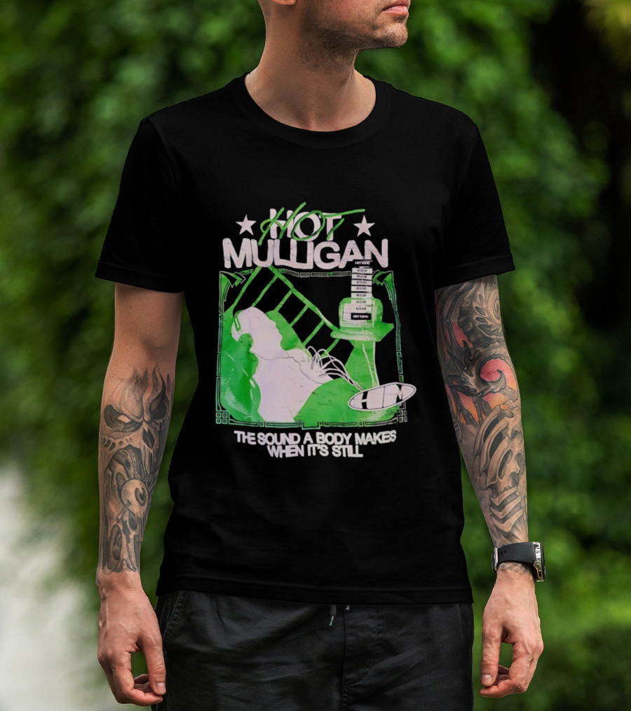 Hot Mulligan The Sound A Body Makes When It's Still Music Graphic With Green And White T-Shirt
