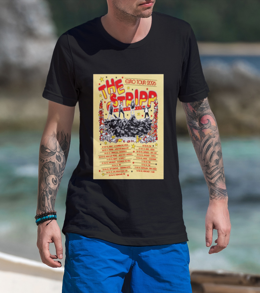 The Stripp Euro Tour 2026 Concert Cities And Dates List T-Shirt