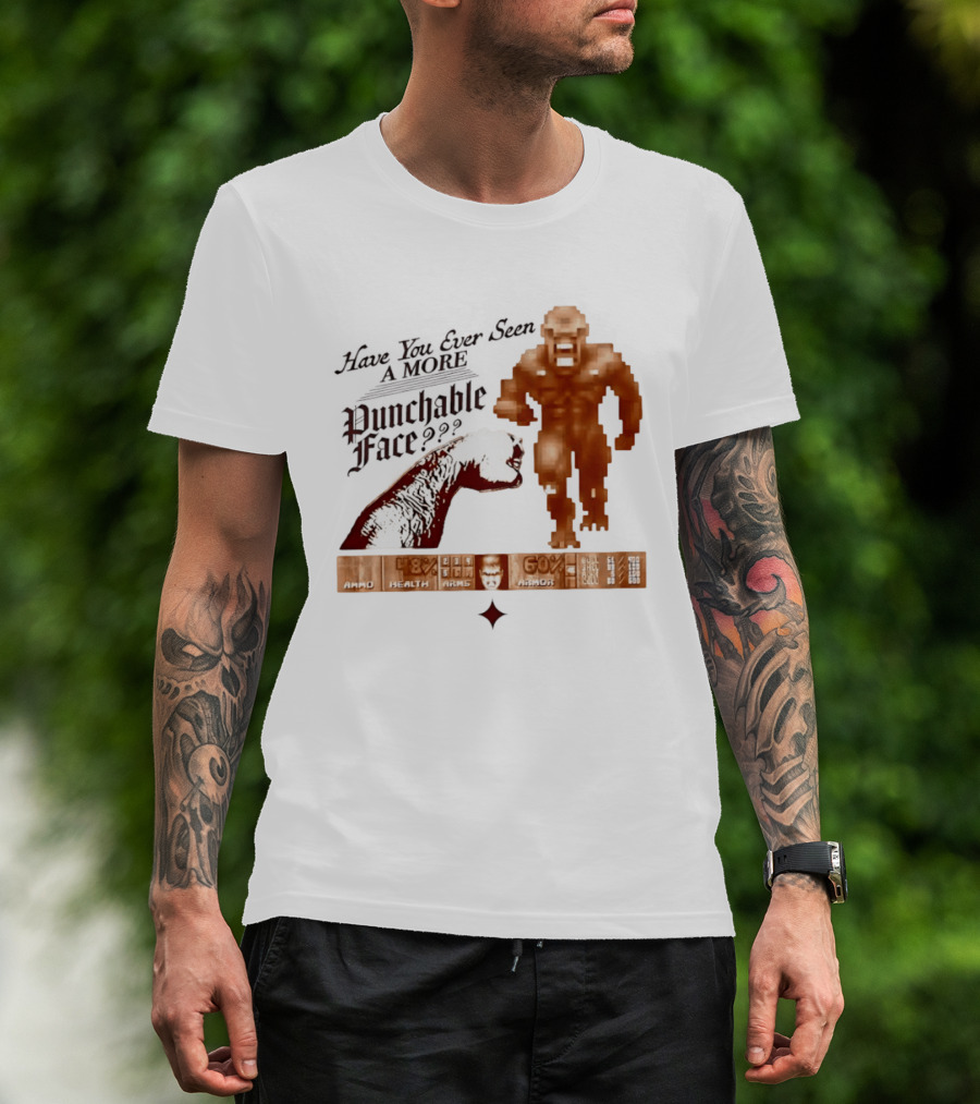 Have You Ever Seen A More Punchable Face Arad Health Wars Doom Video Game Reference T-Shirt