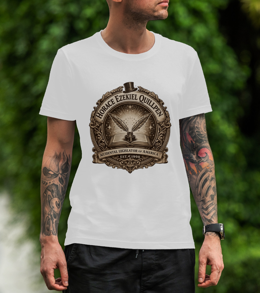 Horace Ezekiel Quillpen Accidental Legislator Of America Est 1998 T-Shirt