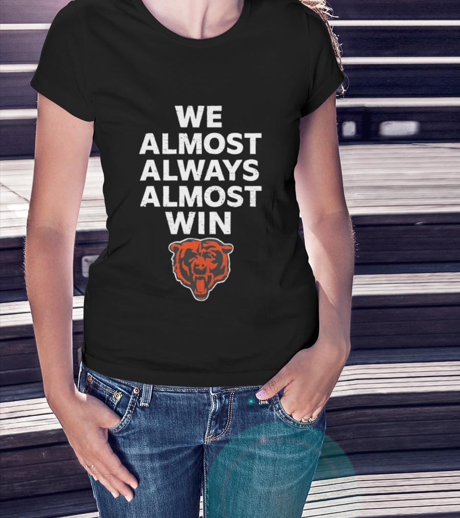 Chicago Bears We Almost Always Almost Win Bear Head T-Shirt