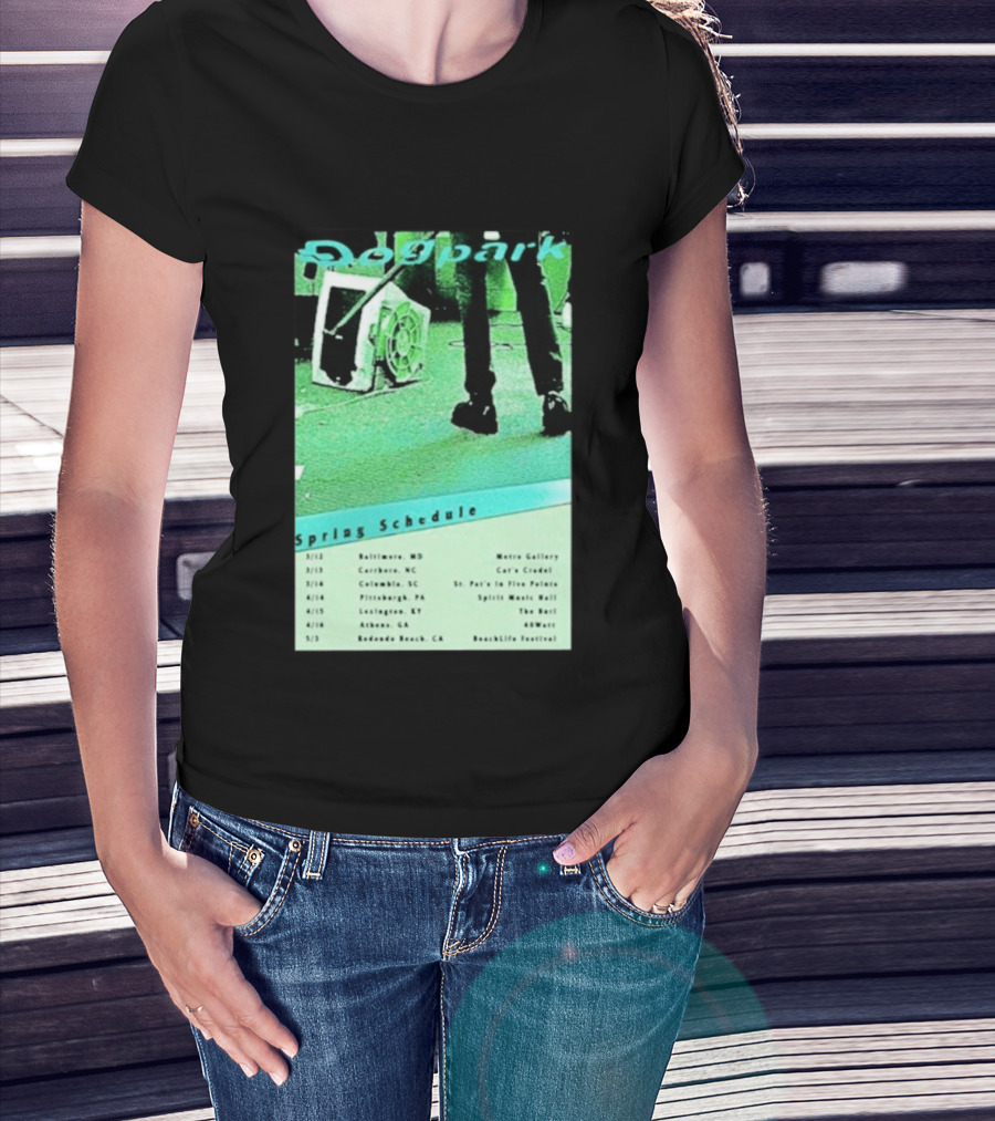Dogpark Spring Schedule Tour 2026 Baltimore Carrboro Columbia Pittsburgh Lexington Athens Redondo Beach T-Shirt