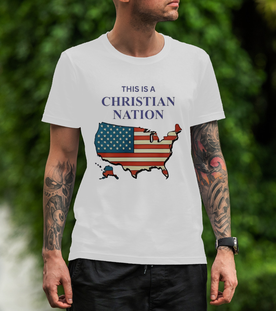This Is A Christian Nation USA Flag Map T-Shirt