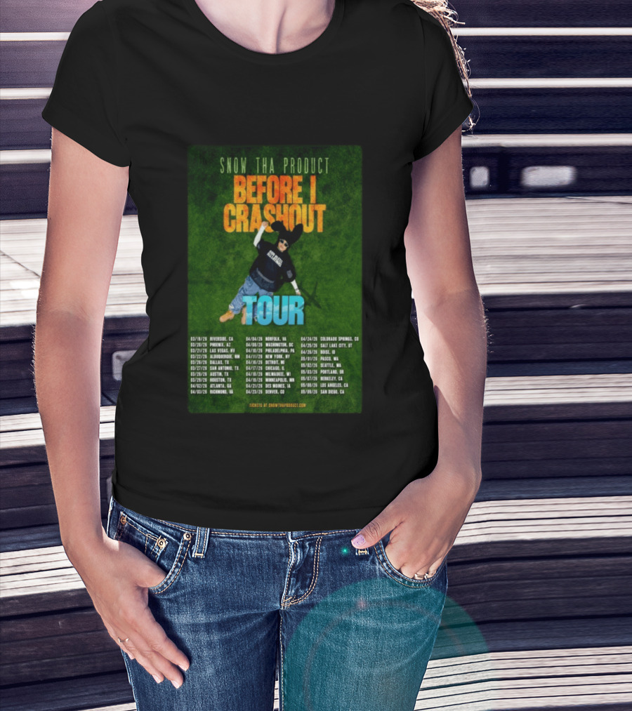 Snow Tha Product Before I Crashout Tour 2026 Dates And Locations T-Shirt