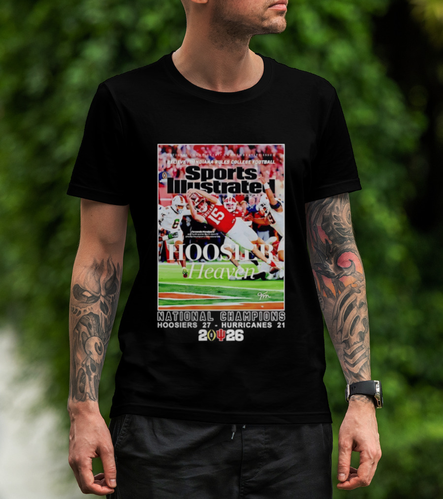 Believe It Indiana Rules College Football Sports Illustrated Hoosier Heaven National Champions Hoosiers 2026 T-Shirt