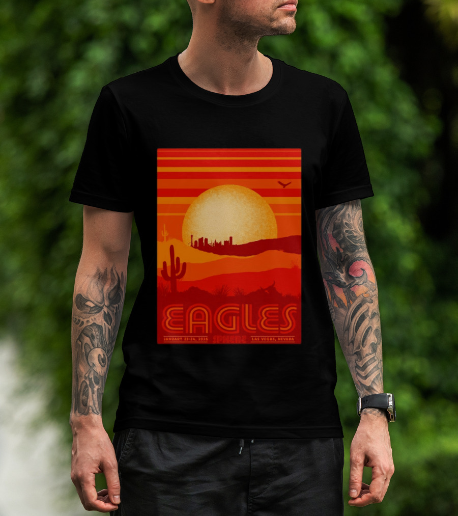 Eagles Live 2026 Sphere Las Vegas January 23 24 Desert Sunset T-Shirt