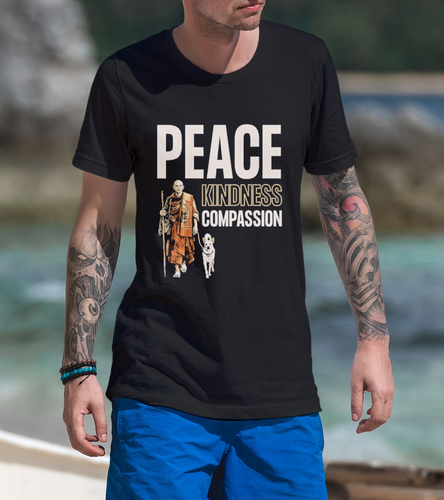 Peace Kindness Compassion Monk And Aloka Dog Walking For Peace T-Shirt