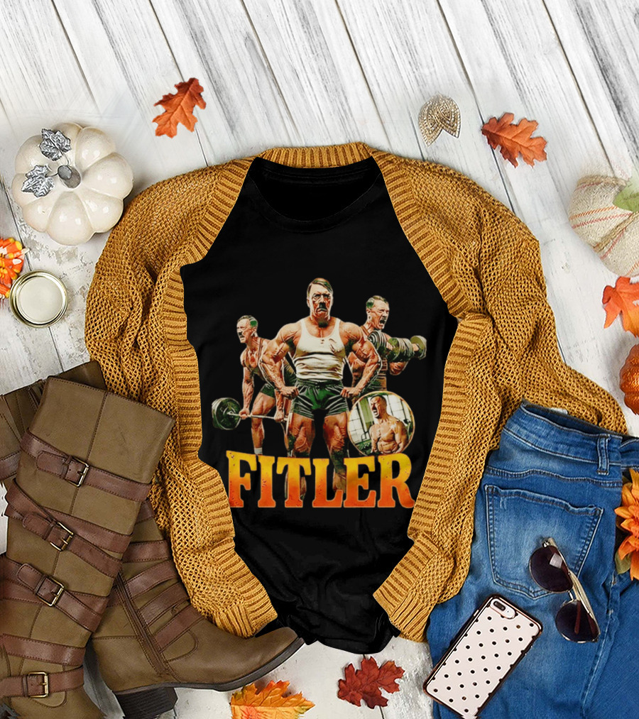 Fitler Adolf Hitler Gym Meme T-Shirt