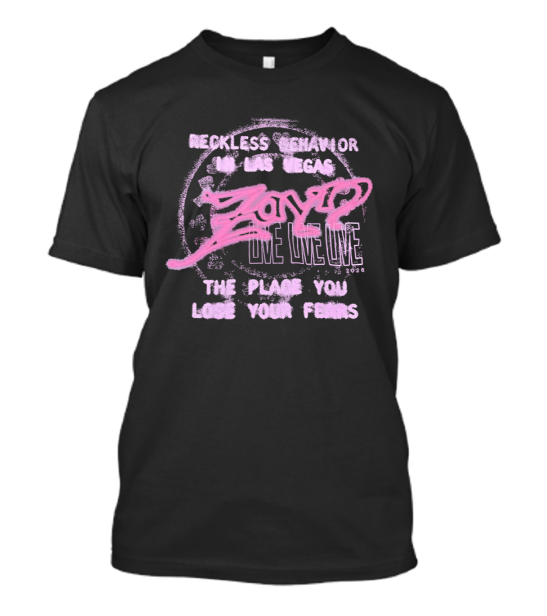 Zayn Reckless Behavior In Las Vegas Love Live The Place You Lose Your Fears T-Shirt