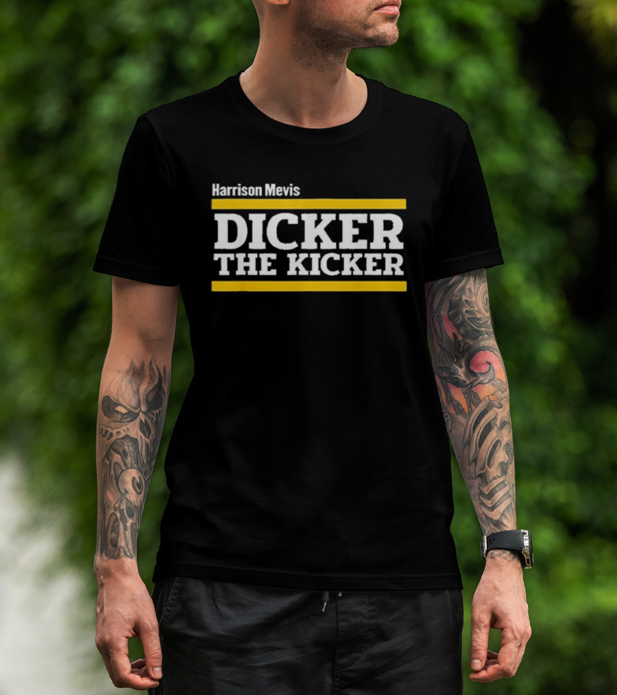 Harrison Mevis Dicker The Kicker T-Shirt