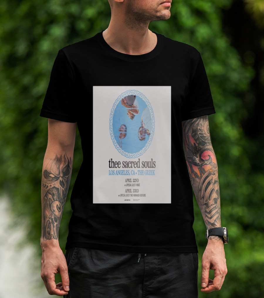Thee Sacred Souls Los Angeles CA The Greek April 22nd 23rd Special Guest The Womack Sisters T-Shirt