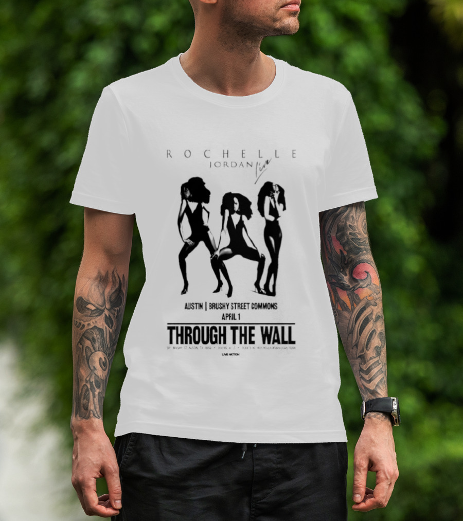 Rochelle Jordan Through The Wall Brushy Street Commons Austin Tx April 1 2026 T-Shirt