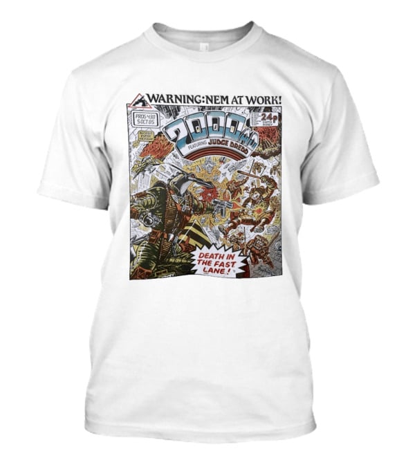2000 AD Featuring Judge Dredd Death In The Fast Lane Warning Nem At Work Prog 438 Oct 85 T-Shirt