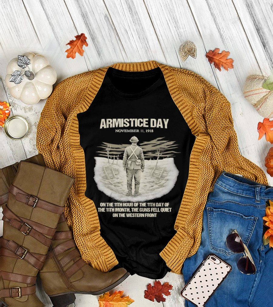 Armistice Day November 11 1918 on The 11th Hour of The 11th Day of The 11th Month T-Shirt