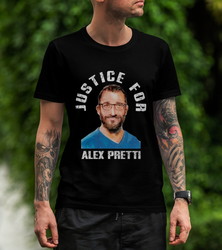 Justice For Alex Pretti Stand With Alex Pretti T-Shirt