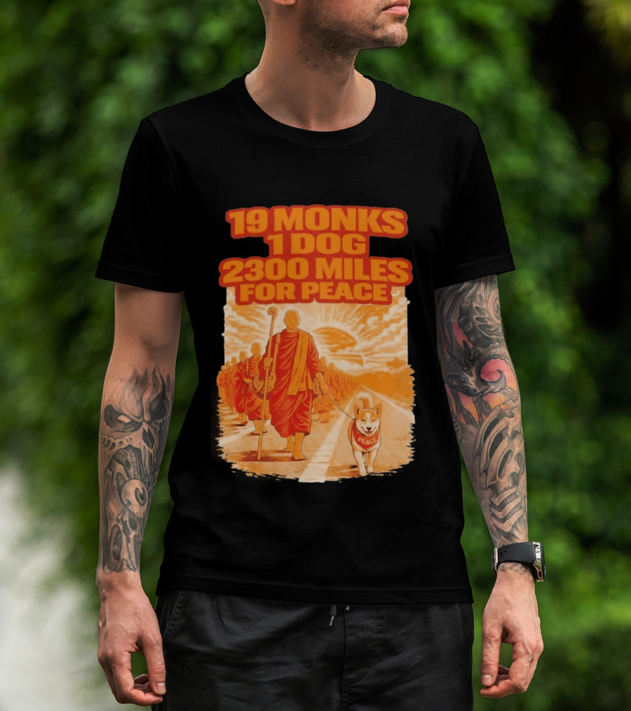 19 Monks 1 Dog 2300 Miles For Peace Journey T-Shirt