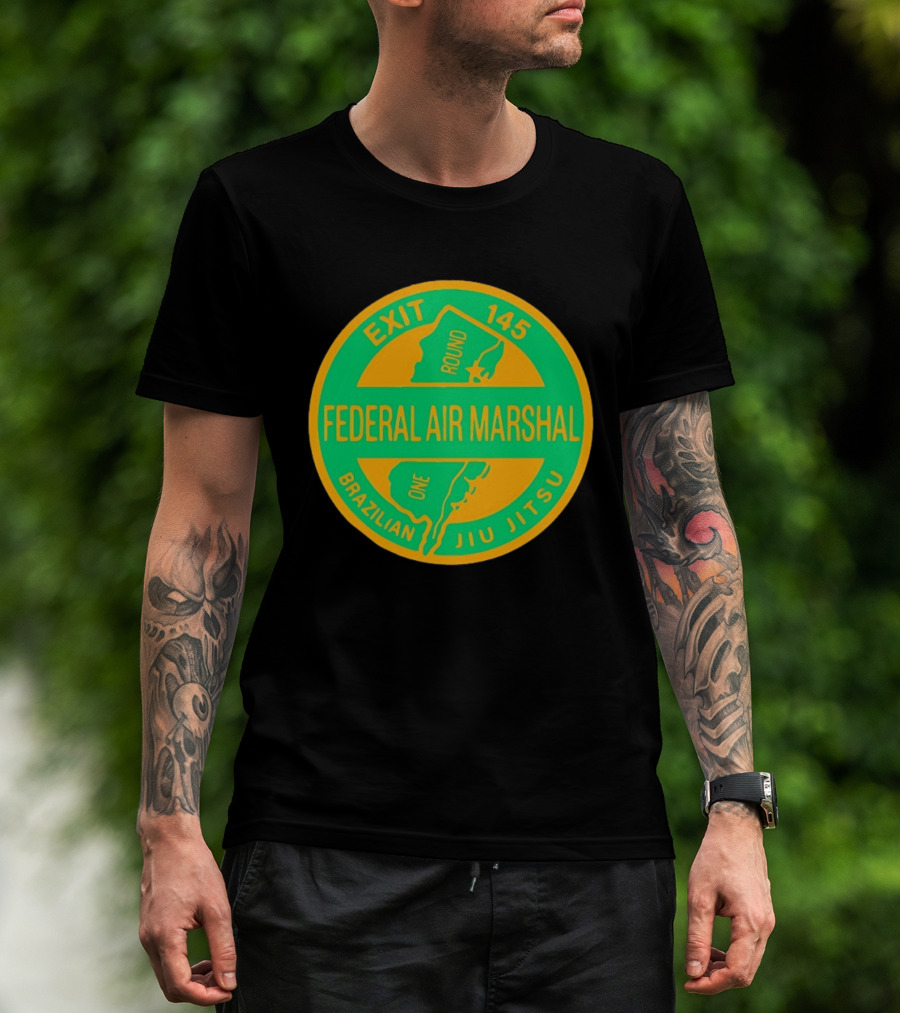 Federal Air Marshal Exit 145 Round One Brazilian Jiu Jitsu T-Shirt