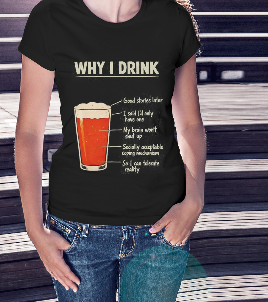 Why I Drink Beer Level Chart Vintage Humor T-Shirt