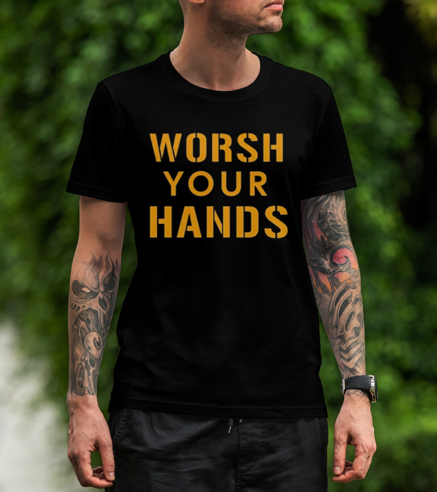 Worsh Your Hands Pittsburgh Phrase T-Shirt