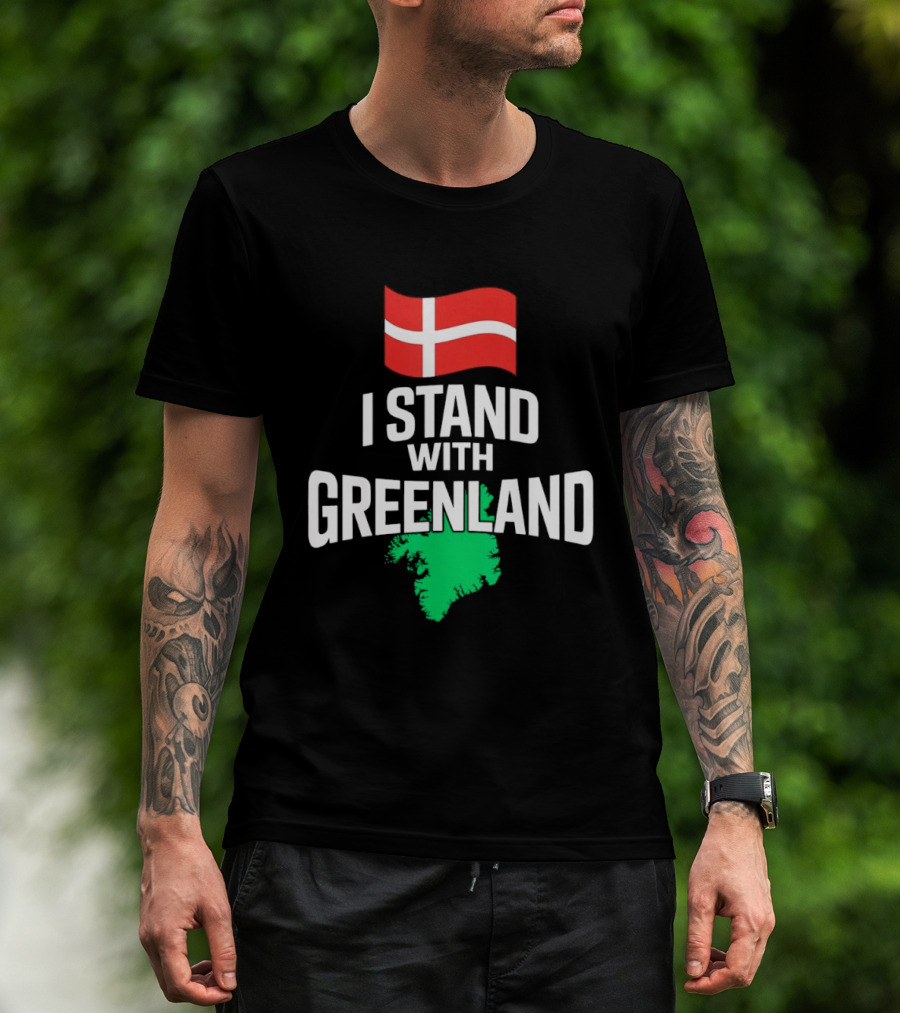 I Stand With Greenland Support Denmark Flag Not For Sale T-Shirt