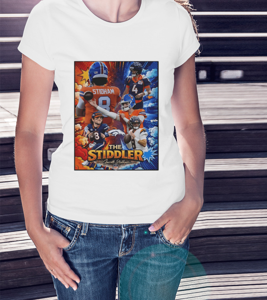 Jarrett Stidham The Stiddler Denver Broncos NFL Football Quarterback T-Shirt