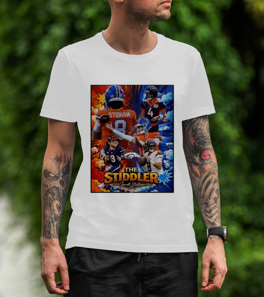Jarrett Stidham The Stiddler Denver Broncos NFL Football Quarterback T-Shirt