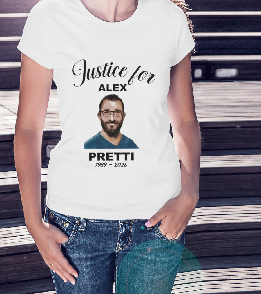 Justice For Alex Pretti 1989 2026 Memorial T-Shirt