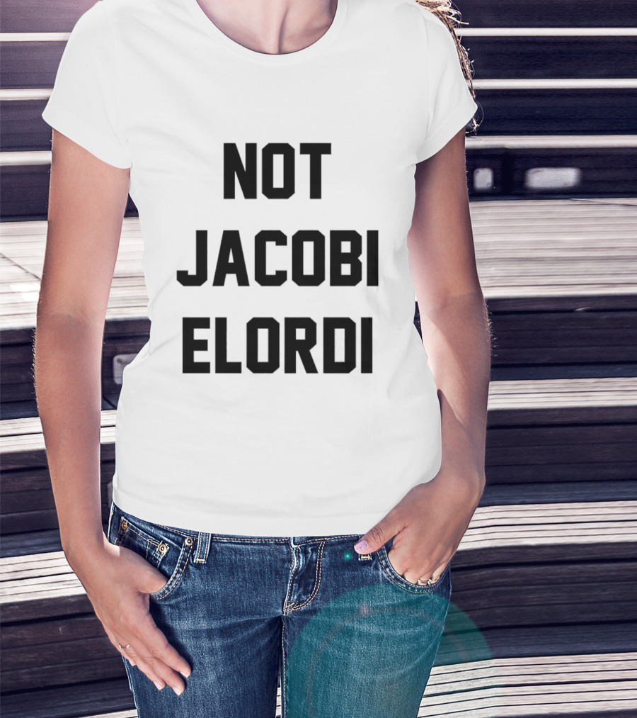 Not Jacobi Elordi T-Shirt