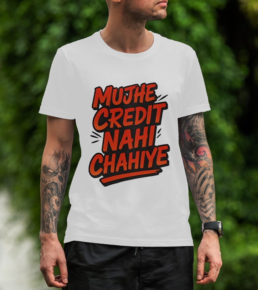 Mujhe Credit Nahi Chahiye T-Shirt