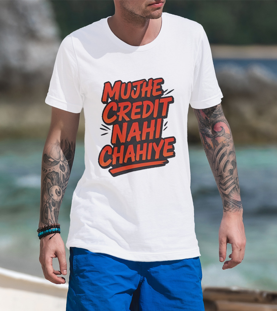 Mujhe Credit Nahi Chahiye T-Shirt