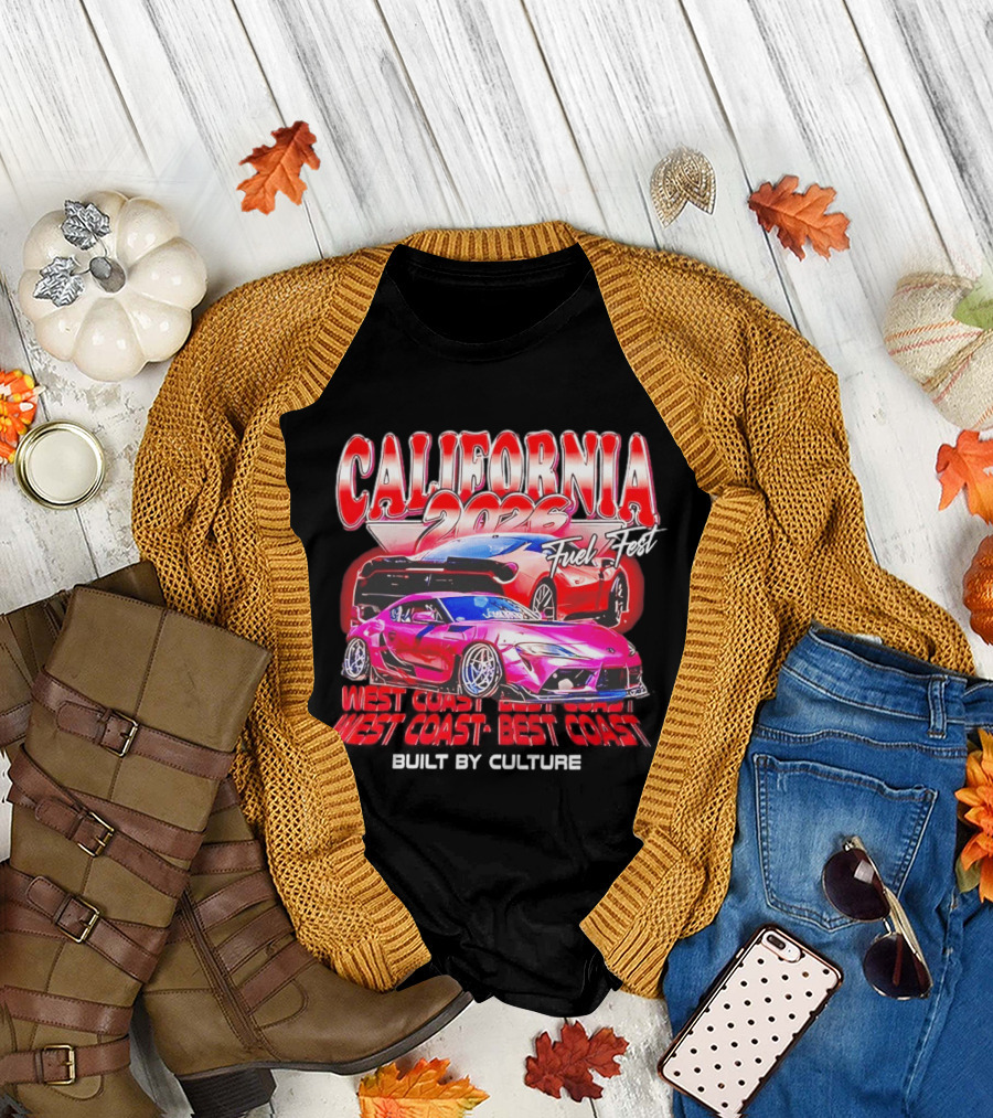 California 2026 Fuel Fest West Coast Best Coast Built by Culture Racing Cars T-Shirt