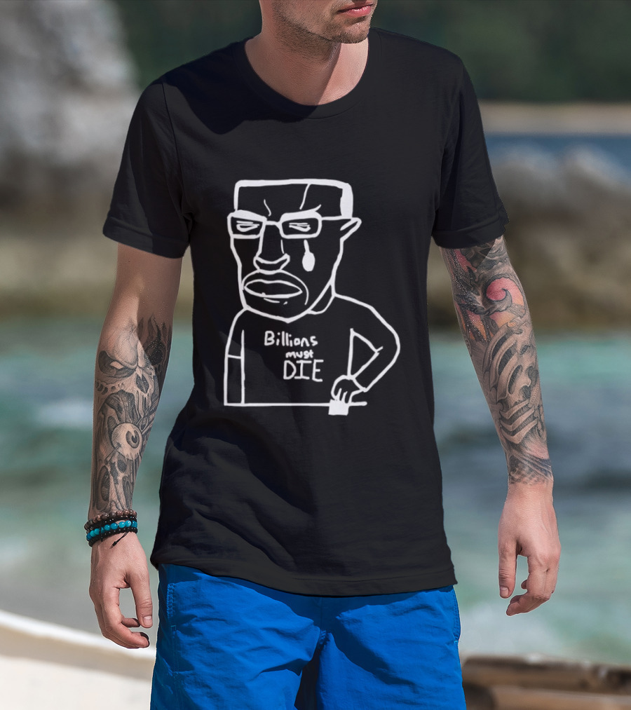 Billions Must Die Chudjak Meme T-Shirt