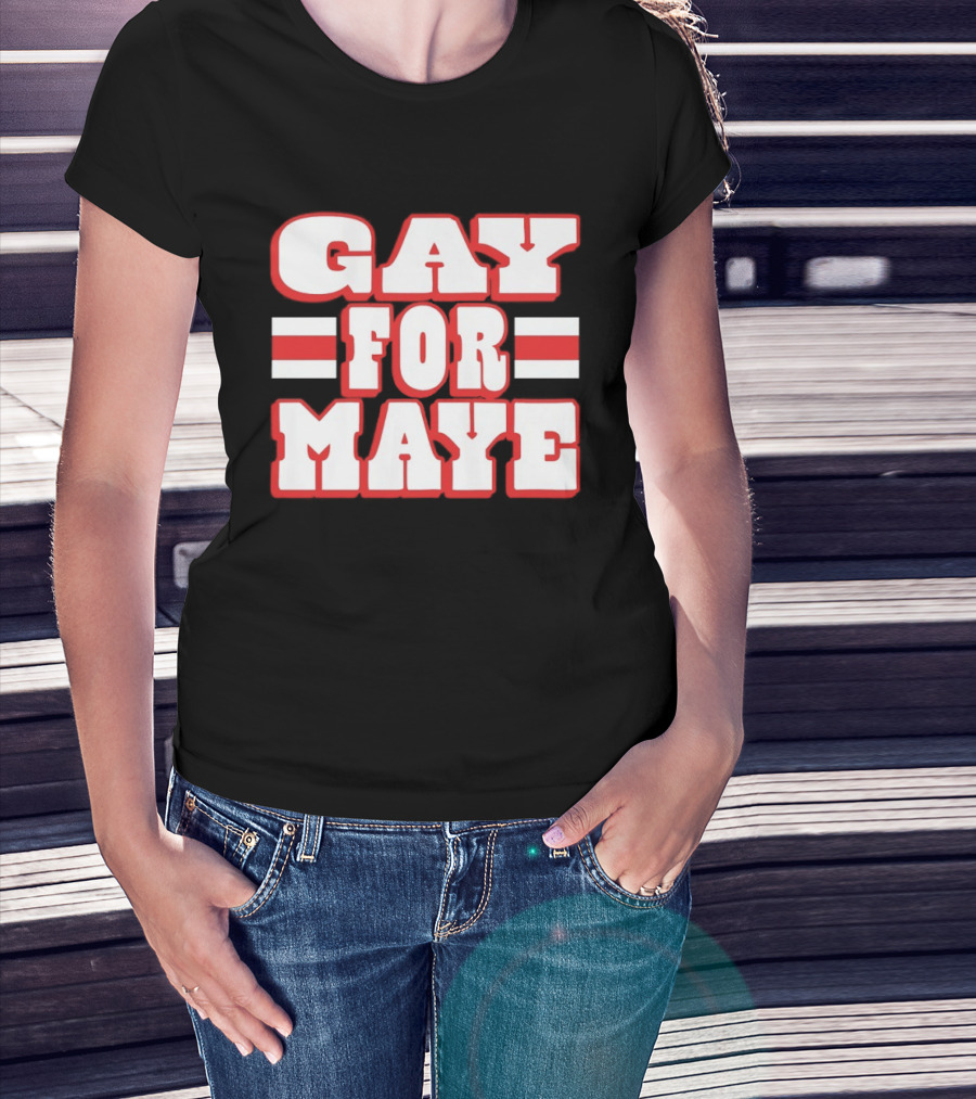Gay For Maye New England Patriots Drake Maye T-Shirt