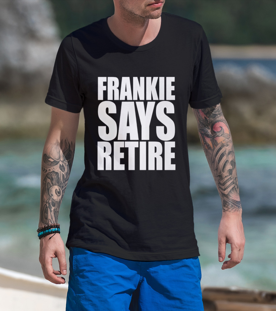 Frankie Says Retire 80s Pop Culture Reference T-Shirt