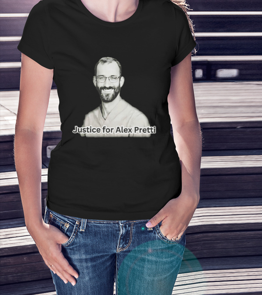 Justice For Alex Pretti Anti ICE Movement T-Shirt