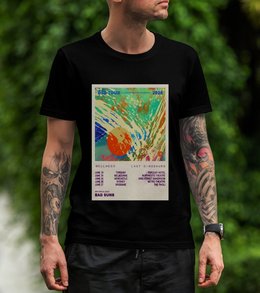 AUS Tour 2026 Wellness Last Dinosaurs With Bad Suns June Torquay Melbourne Newcastle Sydney Brisbane T-Shirt