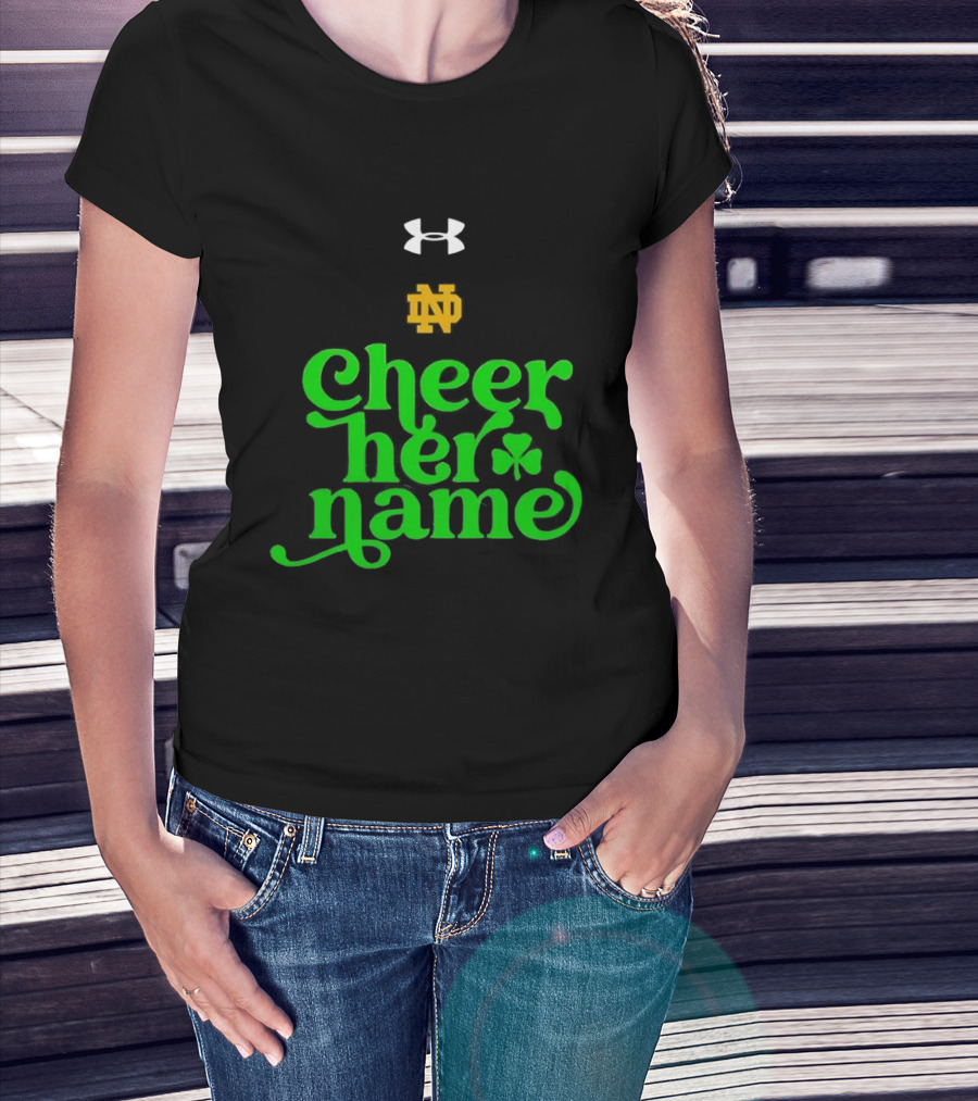 Notre Dame Cheer Her Name Under Armour Shamrock T-Shirt