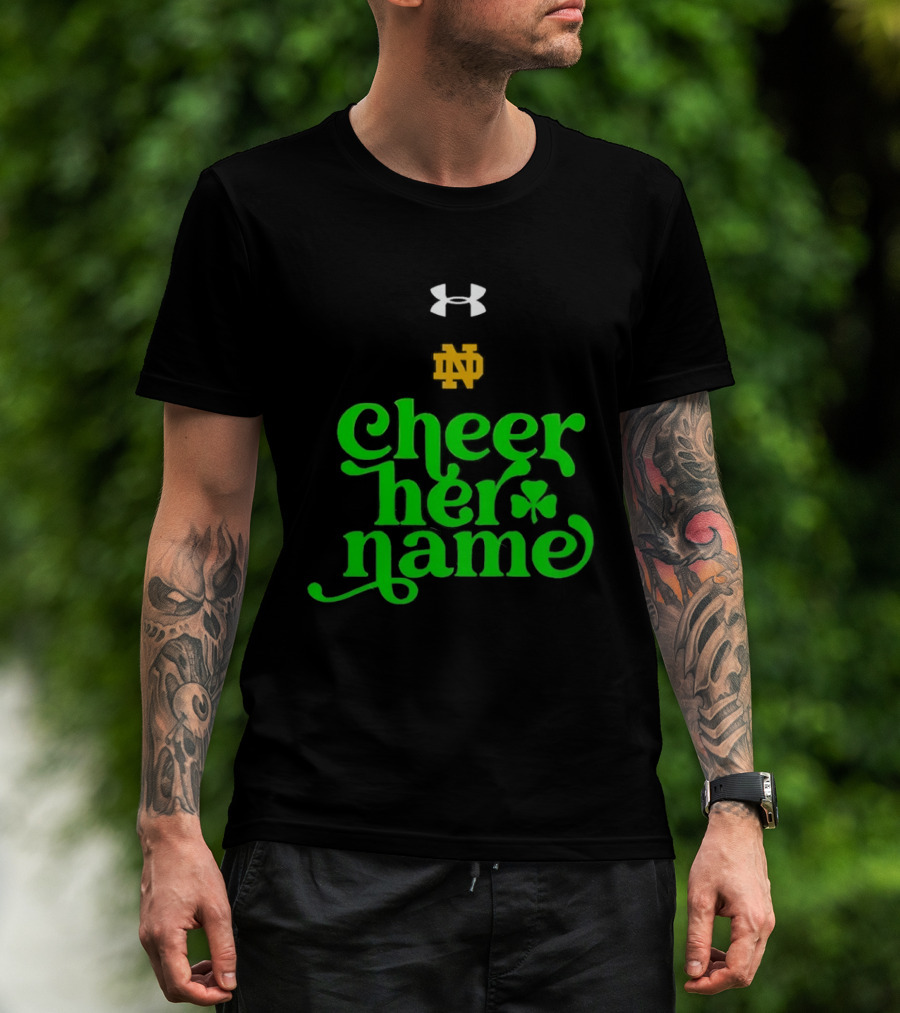 Notre Dame Cheer Her Name Under Armour Shamrock T-Shirt