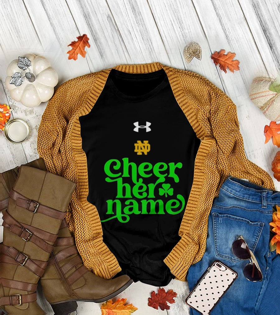 Notre Dame Cheer Her Name Under Armour Shamrock T-Shirt