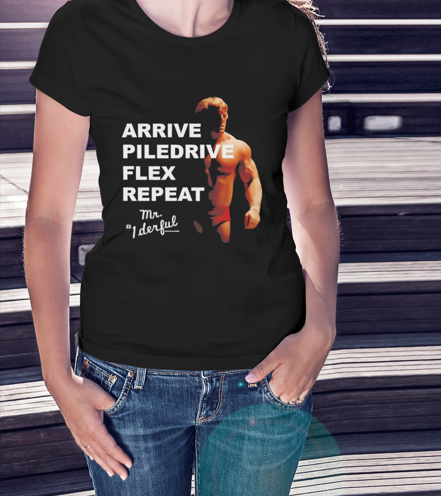 Arrive Piledrive Flex Repeat Mr. 1Derful Wrestling Icon Muscular Figure T-Shirt