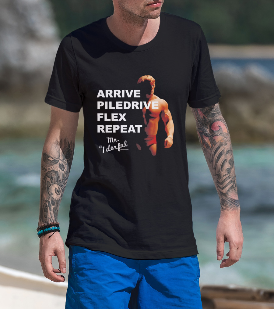 Arrive Piledrive Flex Repeat Mr. 1Derful Wrestling Icon Muscular Figure T-Shirt