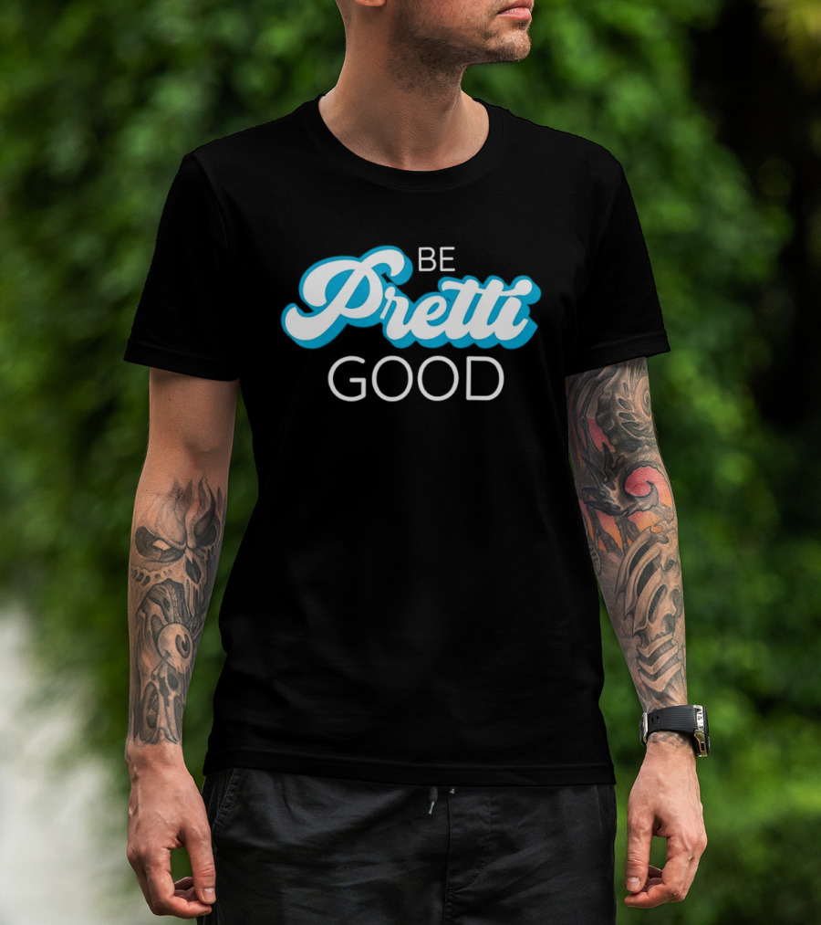Be Pretti Good Human Rights Protest T-Shirt