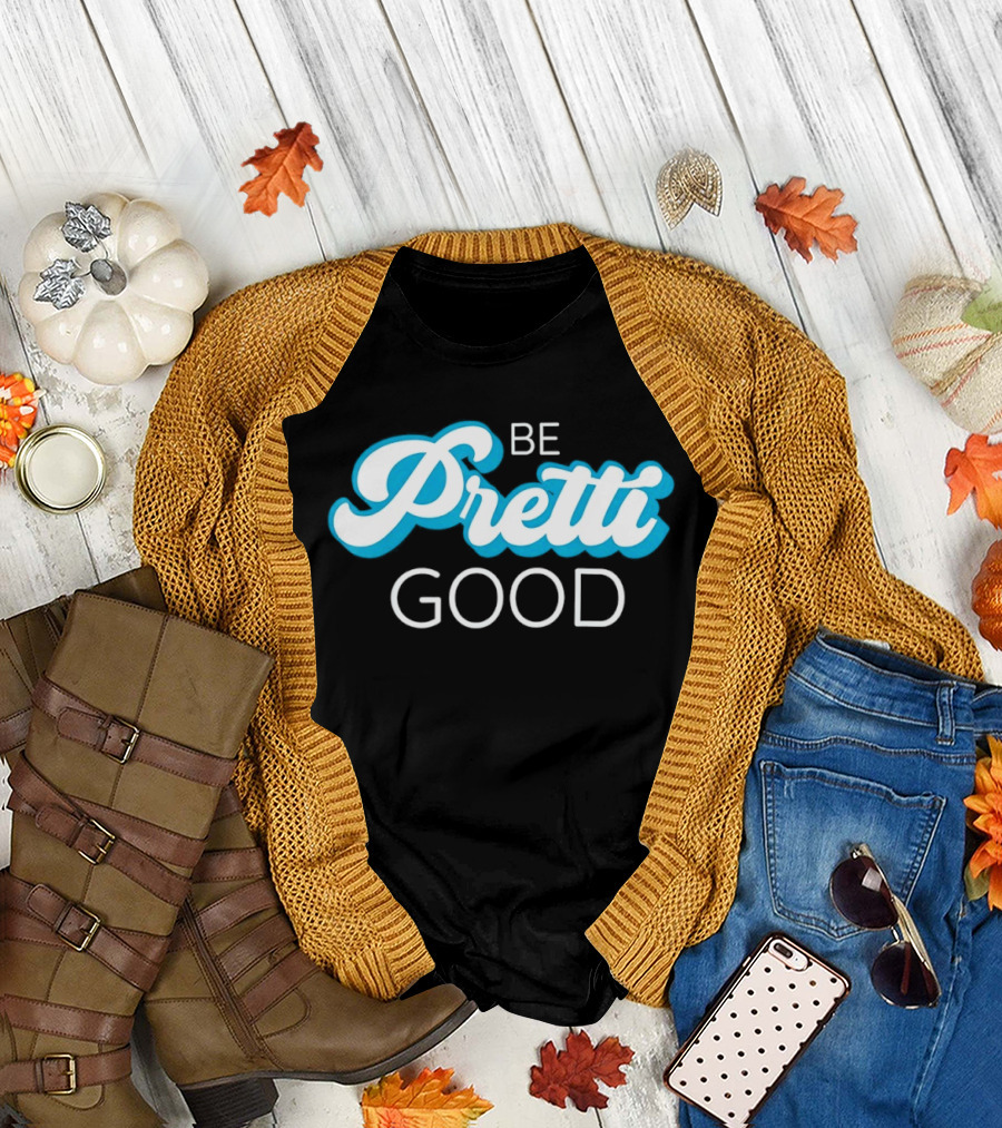 Be Pretti Good Human Rights Protest T-Shirt