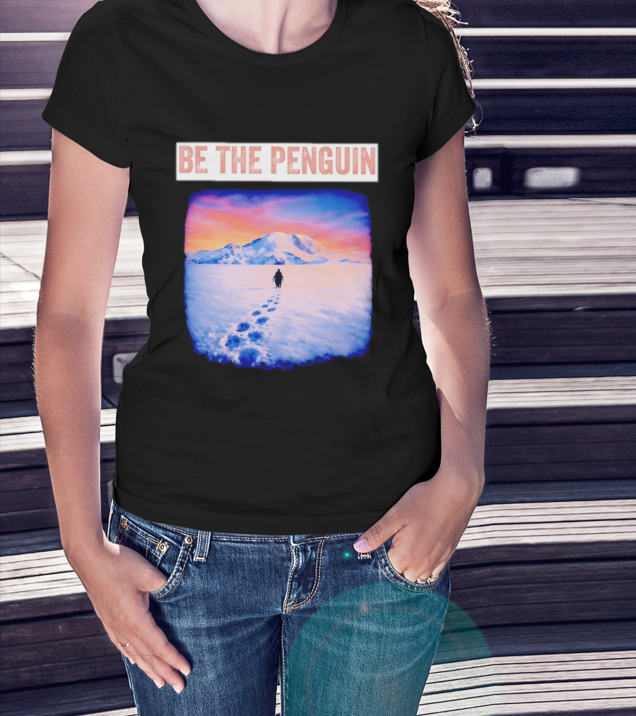 Be The Penguin Meme Snowy Mountain Journey T-Shirt