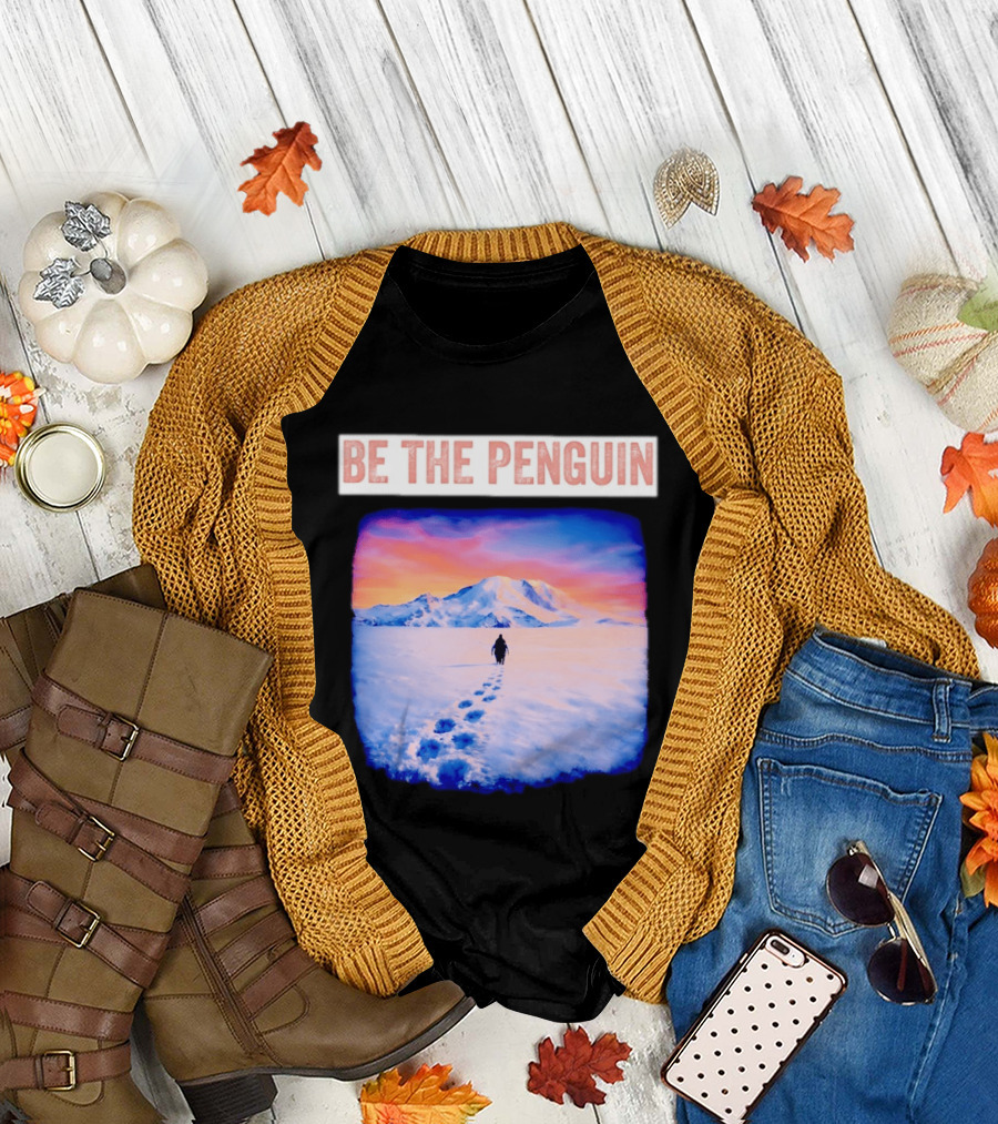 Be The Penguin Meme Snowy Mountain Journey T-Shirt