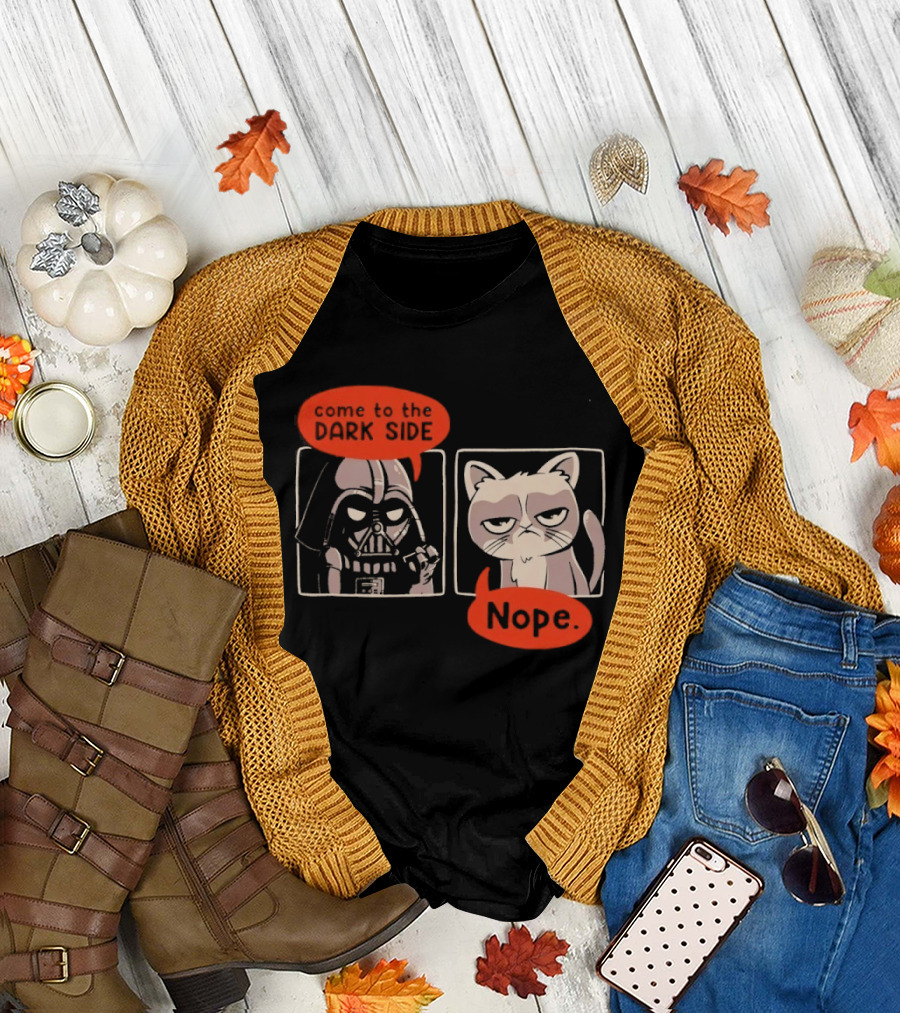Darth Vader Come to the Dark Side Cat Nope Humor T-Shirt