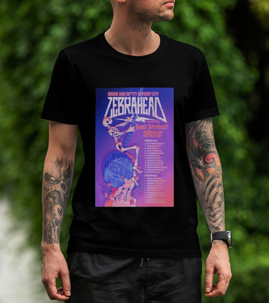 Zebrahead Tour 2026 Drunk And Sh*tty Every City With Teenage Bottlerocket And Punk Rock Factory T-Shirt