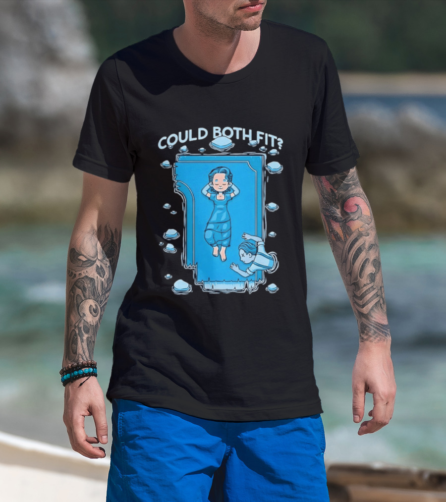 Could Both Fit Titanic Scene Humor Iceberg T-Shirt