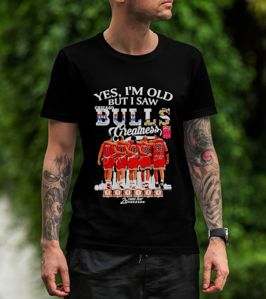 Yes I'm Old But I Saw Bulls Greatness Rose Sloan Love Yao Pippen 2x Three Peat T-Shirt
