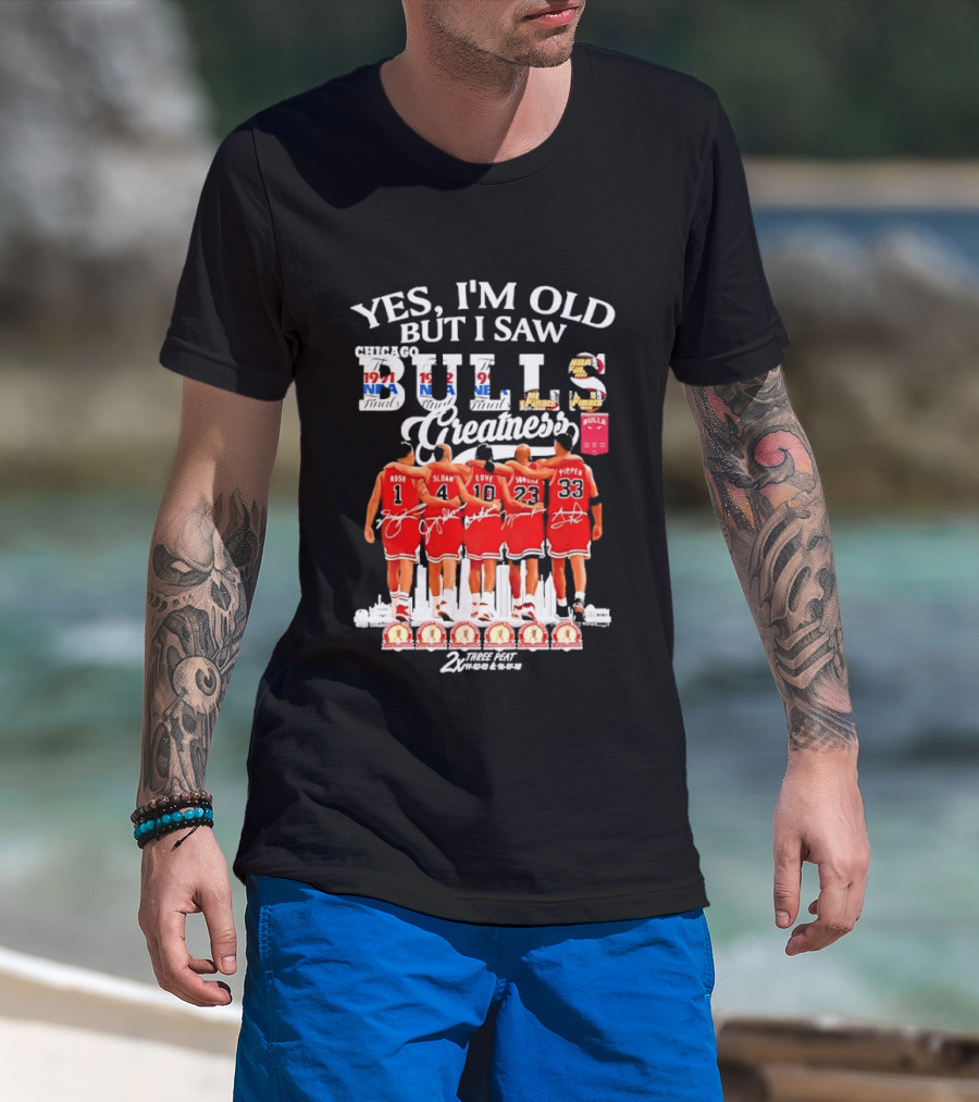 Yes I'm Old But I Saw Bulls Greatness Rose Sloan Love Yao Pippen 2x Three Peat T-Shirt